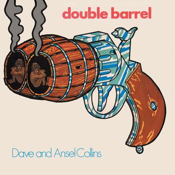 Dave & Ansel Collins - Double Barrel (Expanded Version)