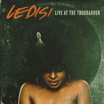 Ledisi - Ledisi Live at the Troubadour