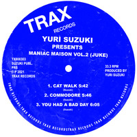 YURI SUZUKI - YURI SUZUKI PRESENTS MANIAC MAISON VOL.2 (JUKE)