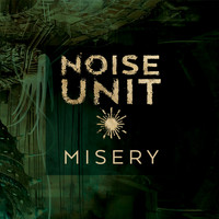 Noise Unit - Misery