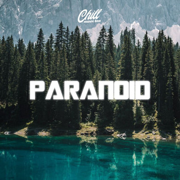 Chill Music Box - Paranoid