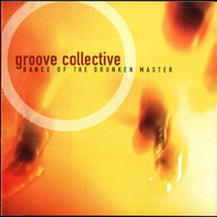 Groove Collective - Dance Of The Drunken Master