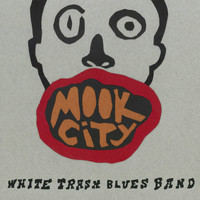 White Trash Blues Band - Mook City
