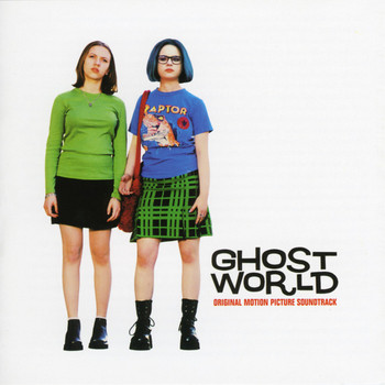 Various Artists - Ghost World (Original Motion Picture Soundtrack)