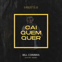 Bill Coimbra - Cai Quem Quer