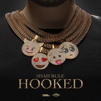 Shah Rule - Hooked (Explicit)