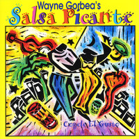 Wayne Gorbea's Salsa Picante - Cogele el Gusto
