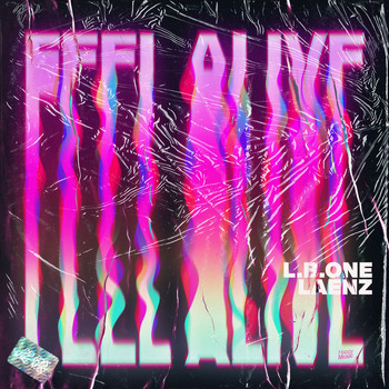 L.B. One / Laenz - Feel Alive