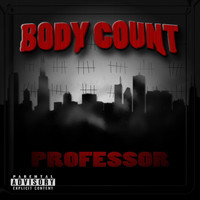 Professor - Body Count (Explicit)