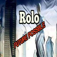 Rolo - Future Possible