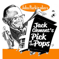 John Parkin - Jack Clement's Pick Of The Pops