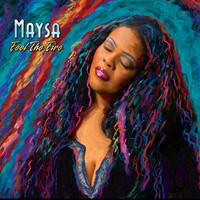 Maysa - Feel The Fire