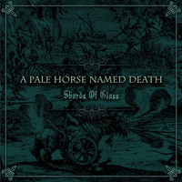 A Pale Horse Named Death - Shards of Glass