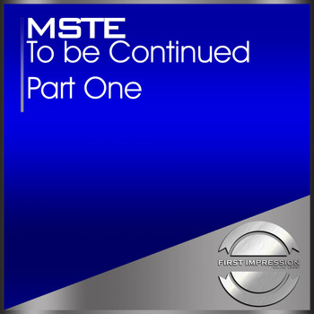 MSTE - To Be Continued, Pt. 1