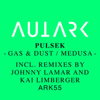 Pulsek - Gas & Dust / Medusa