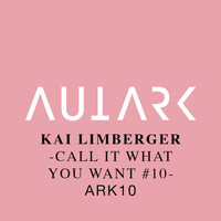 Kai Limberger - Call It What You Want #10
