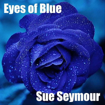 Sue Seymour - Eyes of Blue