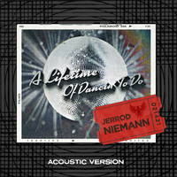 Jerrod Niemann - A Lifetime of Dancin' To Do (Acoustic Version)