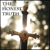 Sue Seymour - The Honest Truth