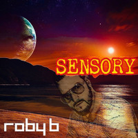 Roby B - Sensory (Original Mix)