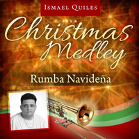 Ismael Quiles - Christmas Medley / Rumba Navideña Silent Night Rumba / Santa Claus