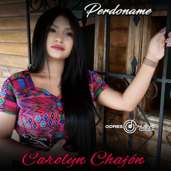 Carolyn Chajón - Perdoname