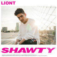 Liont - Shawty (Explicit)