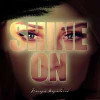 Ksenija Mijatovic - Shine On
