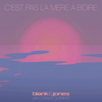 Blank & Jones feat. Coralie Clément - C'est Pas La Mer à Boire