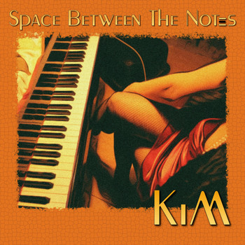 Kim - Space Between the Notes