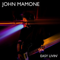 John Mamone - Easy Livin'