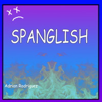 Adrian Rodriguez - Spanglish