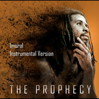 The Prophecy - Imoral (Instrumental Version)