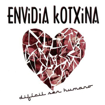 Envidia Kotxina feat. King Putreak & Kike Babas - Difícil Ser Humano