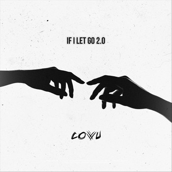 Covu - If I Let Go 2.0