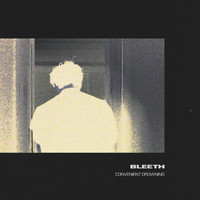 Bleeth - Convenient Drowning