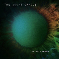 Peter Lawson - The Judas Cradle