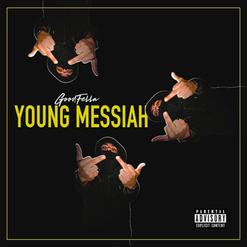 Goodfella - Young Messiah (Explicit)