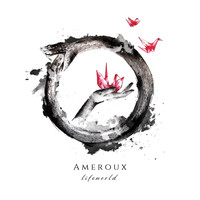 Ameroux - Lifeworld