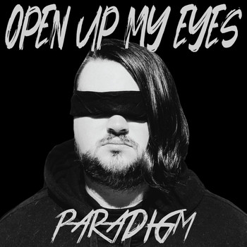 Paradigm - Open Up My Eyes