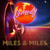 Miles & Miles - Remedy