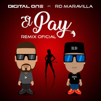 Digital One - El Pay (Remix Oficial) [feat. RD Maravilla]