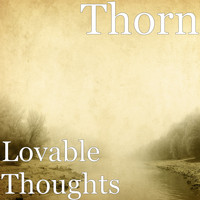 Thorn - Lovable Thoughts