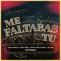 Ariel Ragues - Me Faltabas Tu (feat. Arturo Sandoval, Jose Gola, Ricardo Eddy Martinez & Emilio Valdes)