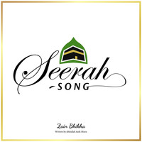Zain Bhikha - Seerah Song