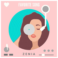 Zenia - Favorite Song