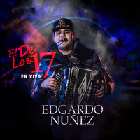 Edgardo Nuñez - El de los 17 (En Vivo)