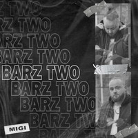 Migi - Barz Two (Explicit)