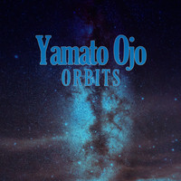 Yamato Ojo - Orbits