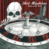 Slot Machine - Back at the Table